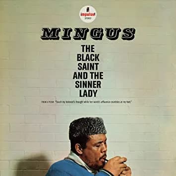 Charles Mingus - The Black Saint and the Sinner Lady